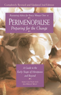 Perimenopause : Preparing for the Change : a Guide to the Early Stages of Menopause and Beyound （2 REV SUB）