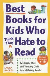 Best Books for Kids Who (Think They) Hate to Read : 125 Books That Will Turn Any Child into a Lifelong Reader