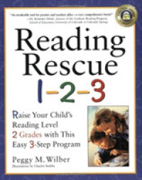 Reading Rescue 1-2-3 : Raise Your Child's Reading Level 2 Grades with This Easy 3-Step Program