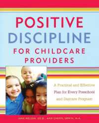 Positive Discipline for Childcare Providers : A Practical and Effective Plan for Every Preschool and Daycare Program (Positive Discipline)