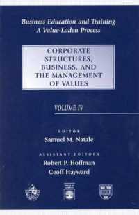 Business Education and Training : A Value-Laden-Process, Corporate Structures, Business, and the Management of Values （4TH）