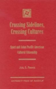 Crossing Sidelines, Crossing Cultures : Sport and Asian Pacific American Cultural Citizenship