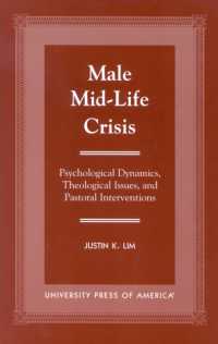 Male Mid-Life Crisis : Psychological Dynamics, Theological Issues, and Pastoral Intervention