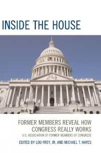 Inside the House : Former Members Reveal How Congress Really Works
