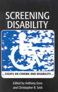 Screening Disability : Essays on Cinema and Disability