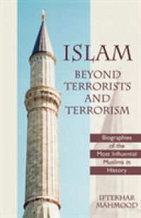 Islam Beyond Terrorists and Terrorism : Biographies of the Most Influential Muslims in History