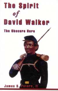 The Spirit of David Walker : The Obscure Hero