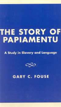 The Story of Papiamentu : A Study in Slavery and Language