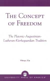 The Concept of Freedom : The Platonic-Augustinian-Lutheran-Kierkegaardian Tradition