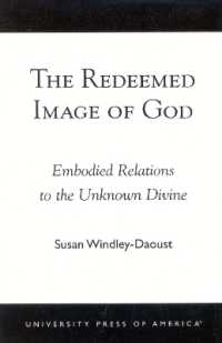 The Redeemed Image of God : Embodied Relations to the Unknown Divine