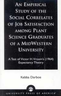 An Empirical Study of the Social Correlates of Job Satisfaction among Plant Science Graduates of a Mid-Western University : A Test of Victor H. Vroom's (1964) Expectancy Theory
