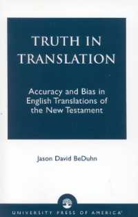 Truth in Translation : Accuracy and Bias in English Translations of the New Testament