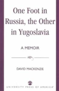 One Foot in Russia, the Other in Yugoslavia : A Memoir