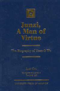 Junzi, a Man of Virtue : The Biography of Yuan-li Wu