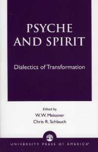 プシケと精神：宗教経験の心理学<br>Psyche and Spirit : Dialectics of Transformation