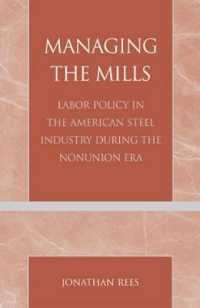 Managing the Mills : Labor Policy in the American Steel Industry during the Nonunion Era
