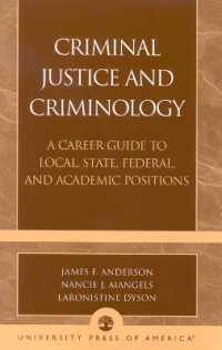 Criminal Justice and Criminology : A Career Guide to Local， State， Federal， and Academic Positions