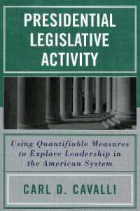 Presidential Legislative Activity : Using Quantifiable Measures to Explore Leadership in the American System