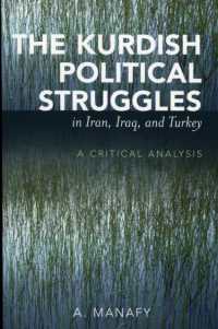 The Kurdish Political Struggles in Iran, Iraq, and Turkey : A Critical Analysis