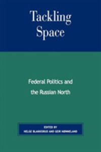 Tackling Space : Federal Politics and the Russian North