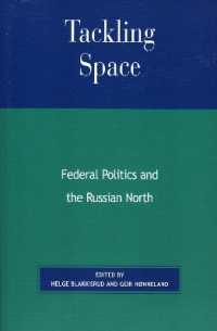 Tackling Space : Federal Politics and the Russian North