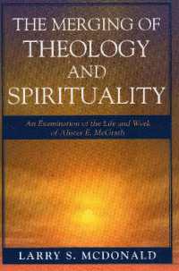 The Merging of Theology and Spirituality : An Examination of the Life and Work of Alister E. McGrath