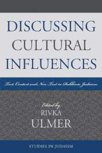 Discussing Cultural Influences : Text, Context, and Non-Text in Rabbinic Judaism (Studies in Judaism)