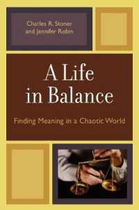 A Life in Balance : Finding Meaning in a Chaotic World