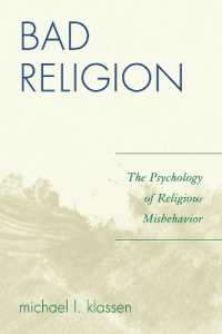 悪い宗教：宗教的問題行動の心理学<br>Bad Religion : The Psychology of Religious Misbehavior