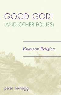 Good God! (And Other Follies) : Essays on Religion