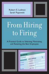 From Hiring to Firing : A Practical Guide to Selecting, Motivating, and Retaining the Best Employees