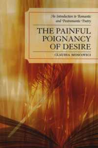 The Painful Poignancy of Desire : An Introduction to Romantic and Postromantic Poetry