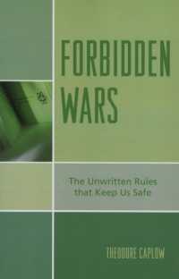 Forbidden Wars : The Unwritten Rules that Keep Us Safe