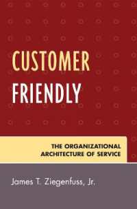 顧客への友好的サービス：組織構造分析<br>Customer Friendly : The Organizational Architecture of Service