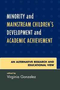 文化的に多様な児童の発達と成績<br>Minority and Mainstream Children's Development and Academic Achievement : An Alternative Research and Educational View