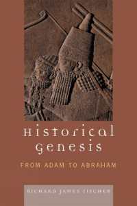「創世記」の歴史的検証<br>Historical Genesis : from Adam to Abraham