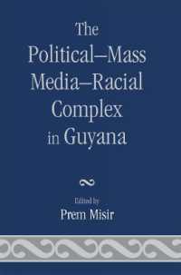 The Political-Mass Media-Racial Complex in Guyana
