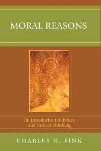 倫理・クリティカルシンキング入門<br>Moral Reasons : An Introduction to Ethics and Critical Thinking