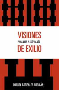 Visiones de exilio : Para leer a Zoe Valdes