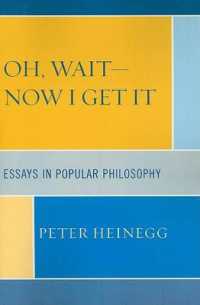 Oh, Wait-Now I Get It : Essays in Popular Philosophy