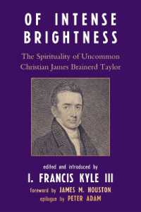 Of Intense Brightness : The Spirituality of Uncommon Christian James Brainerd Taylor