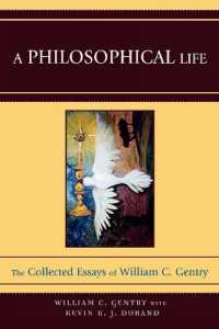A Philosophical Life : The Collected Essays of William C. Gentry