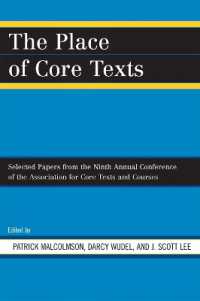 The Place of Core Texts : Selected Papers from the Ninth Annual Conference of the Association for Core Texts and Courses (Association for Core Texts and Courses)