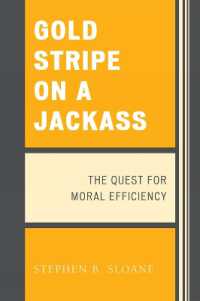 Gold Stripe on a Jackass : The Quest for Moral Efficiency