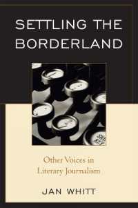 Settling the Borderland : Other Voices in Literary Journalism