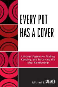 Every Pot Has a Cover : A Proven System for Finding, Keeping and Enhancing the Ideal Relationship
