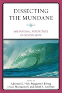 記憶の機能：国際的考察<br>Dissecting the Mundane : International Perspectives on Memory-Work