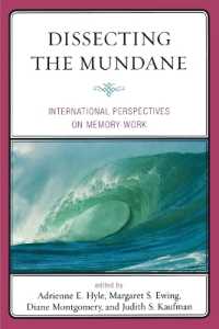 記憶の機能：国際的考察<br>Dissecting the Mundane : International Perspectives on Memory-Work