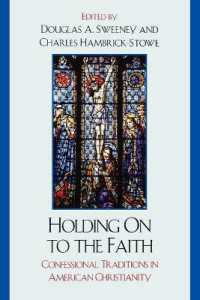 Holding on to the Faith : Confessional Traditions and American Christianity