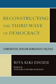 Reconstructing the Third Wave of Democracy : Comparative African Democratic Politics